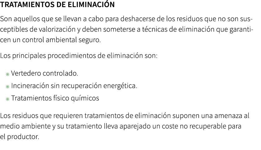 Tratamientos de eliminaci n Son aquellos que se llevan a cabo para deshacerse de los residuos que no son susceptibles...
