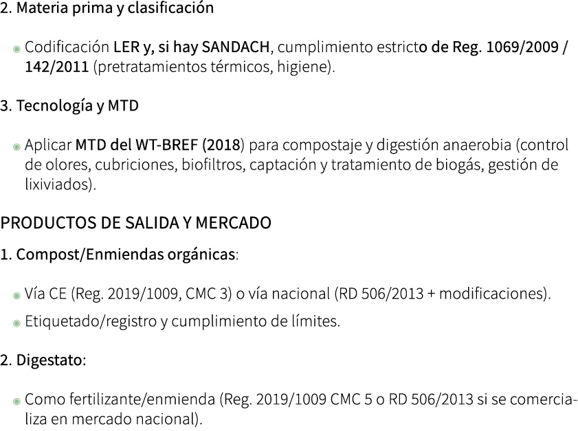 2. Materia prima y clasificaci n ◉ Codificaci n LER y, si hay SANDACH, cumplimiento estricto de Reg. 1069/2009 / 142/...
